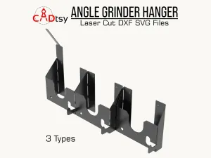 Angle Grinder Hanger Holder DXF / SVG - CNC Plasma / Laser Cutting Files, 3 Types Workshop Organizer