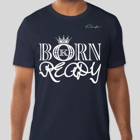 Born Ready Fashion Brand T-Shirt