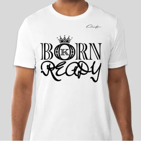 Born Ready Fashion Brand T-Shirt