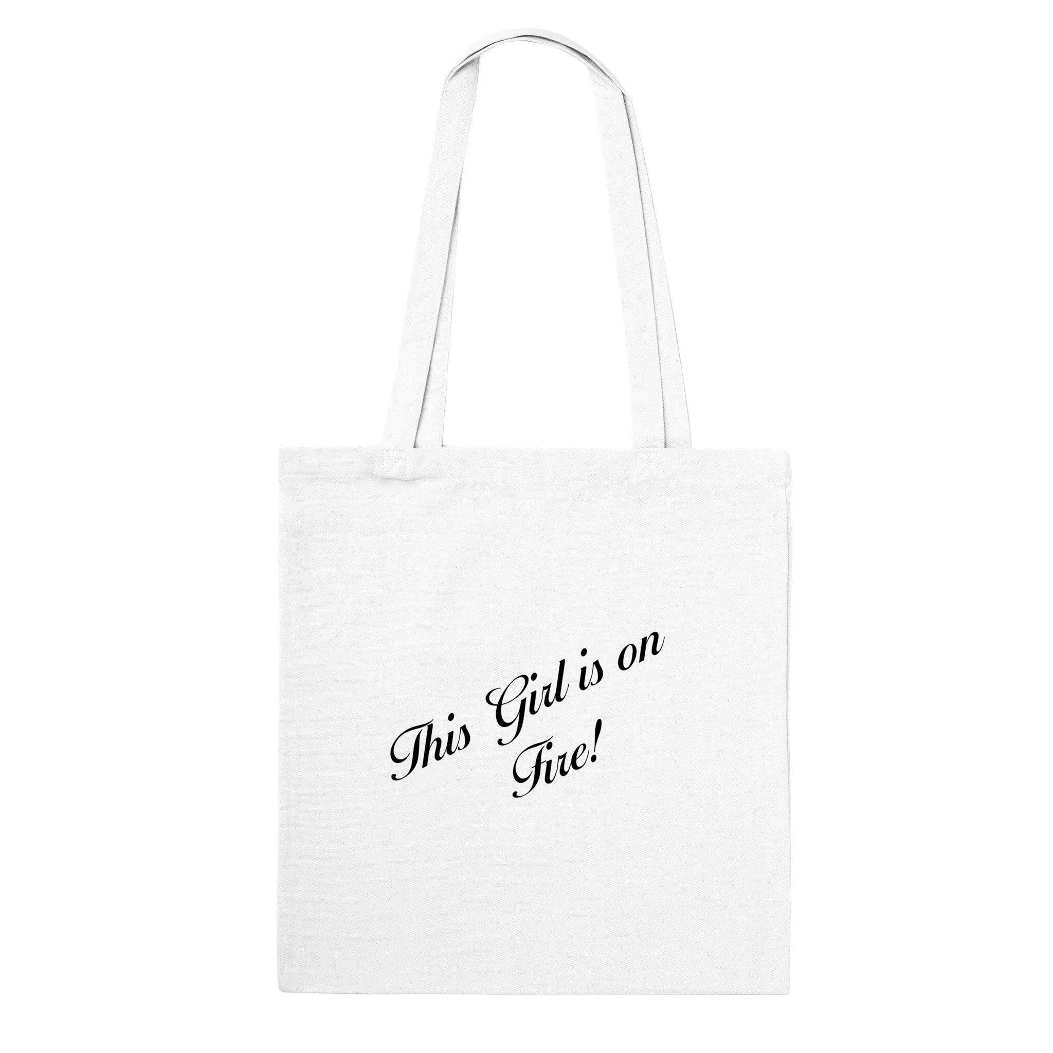 This Girl is on Fire - Classic Tote Bag